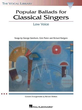 POPULAR BALLADS FOR CLASSICAL SINGERS LOW VOICE