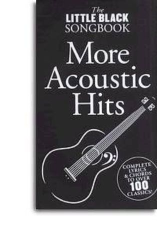 THE LITTLE BLACK BOOK MORE ACOUSTIC HITS
