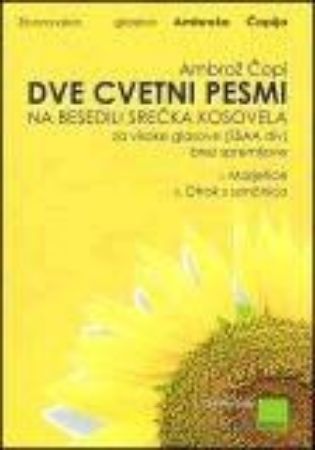 Slika ČOPI:DVE CVETNI PESMI NA BESEDILI KOSOVELA SSAA