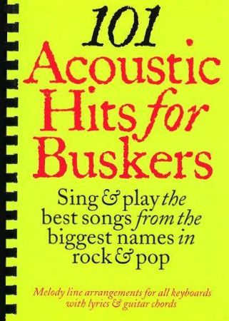 101 ACOUSTIC HITS FOR BUSKERS