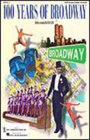 100 YEARS OF BROADWAY SATB