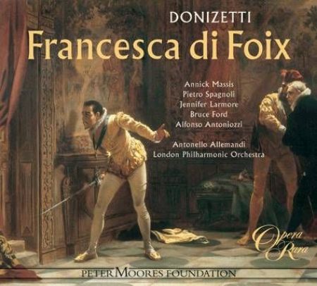 DONIZETTI:FRANCESCA DI FOIX