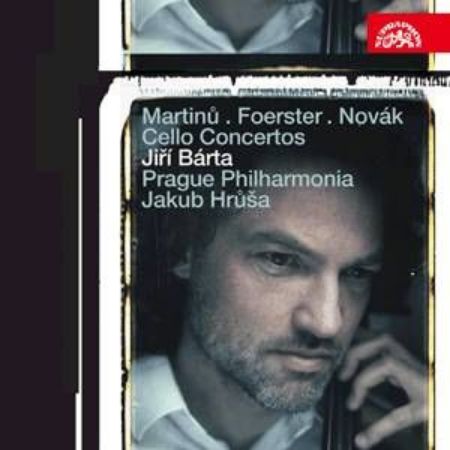 MARTINU,FOERSTER,NOVAK:CELLO CONC./BARTA