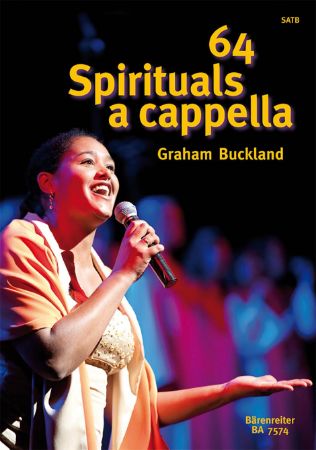 BUCKLAND:64 SPIRITUALS A CAPPELLA SATB