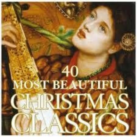 40 MOST BEAUTIFUL CHRISTMAS CLASSICS