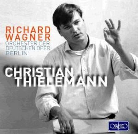 WAGNER:ORCHESTERAL /THIELEMANN