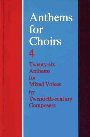 ANTHEMS FOR CHOIRS 4 SATB