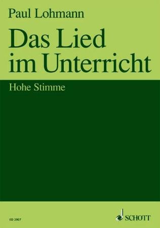 LOHMANN::DAS LIED IM UNTERRICHT HOHE STIMME