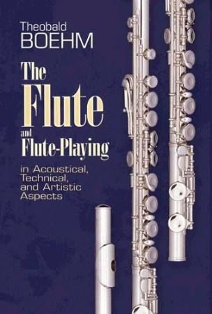 BOEHM:THE FLUTE AND FLUTE PLAYING