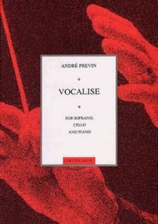 PREVIN:VOCALISE FOR SOPRAN,CELLO AND PIANO