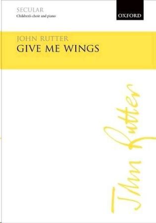 Slika RUTTER:GIVE ME WINGS CHILDREN'S CHOIR AND PIANO