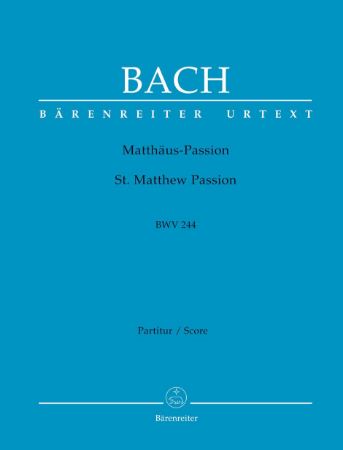 BACH J.S.:MATTHAUS-PASSION/ST.MATTHEW PASSION  BWV 244  VOCAL SCORE