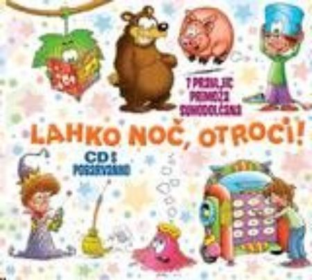 LAHKO NOČ,OTROCI! 7 PRAVLJIC PRIMOŽA SUHODOLČANA +CD S POBARVANKO