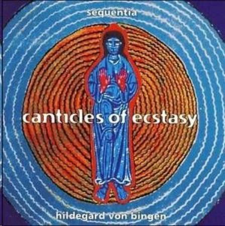 HILDEGARD VON BINGEN/CANTICLES OF ECSTASY