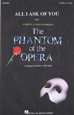 Slika THE PHANTOM OF THE OPERA/ALL I ASK OF YOU SATB