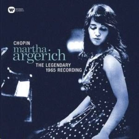 CHOPIN:THE LEGENDARY 1965 RECORDING/ARGERICH MARTHA