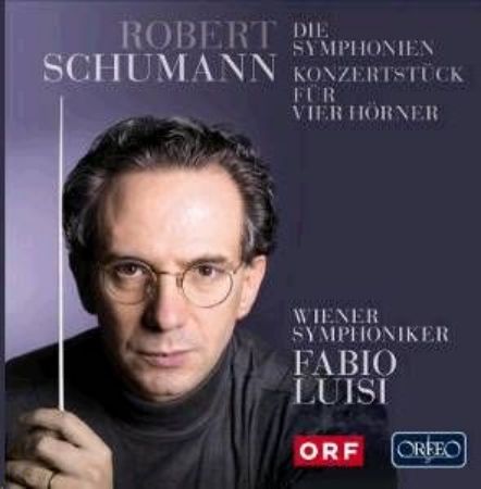 SCHUMANN:DIE SYMPHONIEN,KONZERTSTUCK FUR 4 HORNER/LUISI