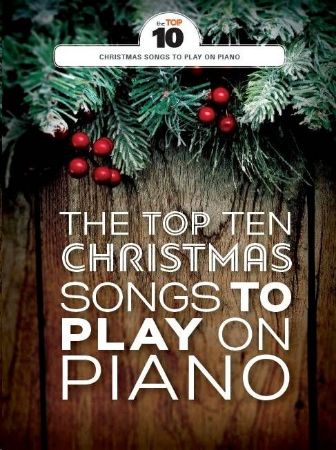 Slika THE TOP TEN CHRISTMAS SONGS TO PLAY ON PIANO PVG