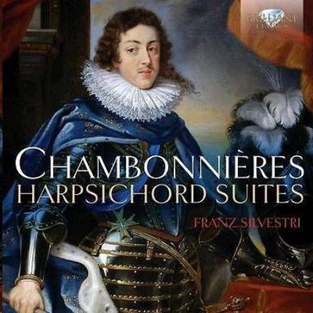 CHAMBONNIERES:HARPSICHORD SUITES