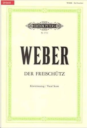 WEBER:DER FREISCHUTZ VOCAL SCORE