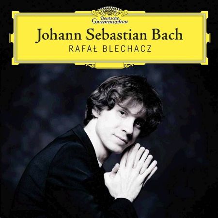 BACH J.S./RAFAEL BLECHACZ