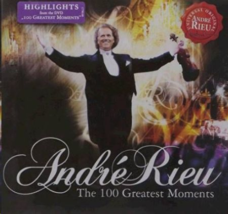 ANDRE RIEU/THE 100 GREATEST MOMENTS