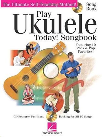 PLAY UKULELE TODAY! SONGBOOK SELF TEACHING METHOD +CD