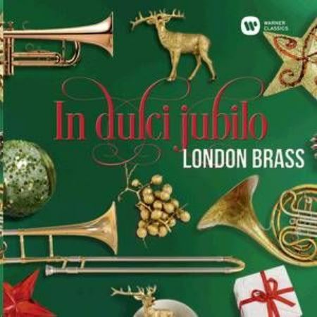 IN DULCI JUBILO/LONDON BRASS