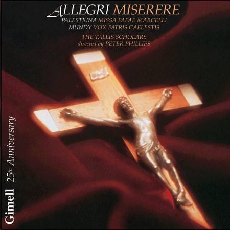 ALLEGRI,PALESTRINA:MISERERE,MISSA PAPAE MARCELLI/TALLIS SCHOLARS