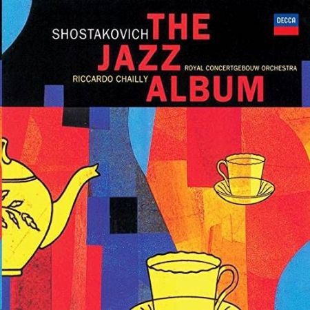 Slika SHOSTAKOVICH:THE JAZZ ALBUM/CHAILLY