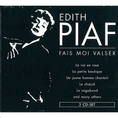 EDITH PIAF/FAIS MOI VALSER 2CD