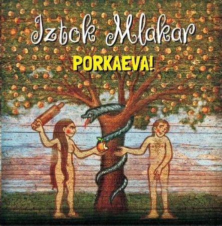 IZTOK MLAKAR/PORKAEVA!