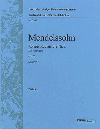 MENDELSSOHN:KONZERT OUVERTURE NR.2 DIE HEBRIDEN SCORE