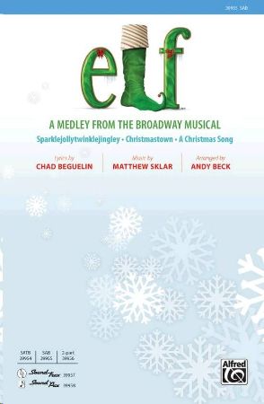 ELF A MEDLEY FROM THE BROADWAY MUSICAL SAB