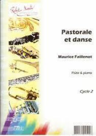 Slika FAILLENOT:PASTORALE ET DANSE FLUTE & PIANO