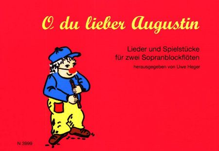 Slika HEGER:O DU LIEBE AUGUSTINE LIEDER UND SPIELSTUCKE ZWI SOPRANBLOCKFLOTE