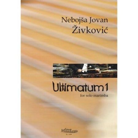 Slika ŽIVKOVIĆ: ULTIMATUM 1, MARIMBA  SOLO