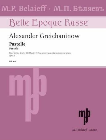 GRETCHANINOW:PASTELLE OP.3