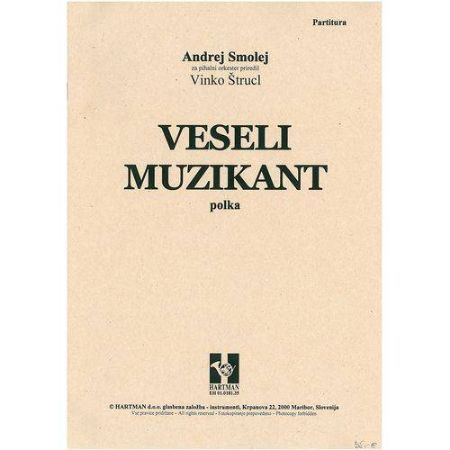 ŠTRUCL/SMOLEJ:VESELI MUZIKANT, PIH. OR