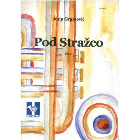 GRGASOVIČ JOSIP;POD STRAŽCO,POLKA