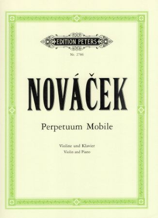 NOVAČEK:PERPETUUM MOBILE VIOLIN AND PIANO