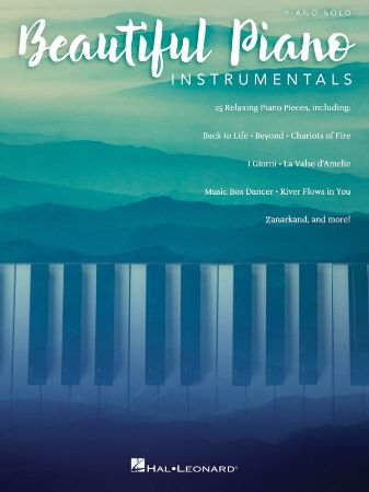 BEAUTIFUL PIANO INSTRUMENTALS 25 RELAXING PIANO PIECES