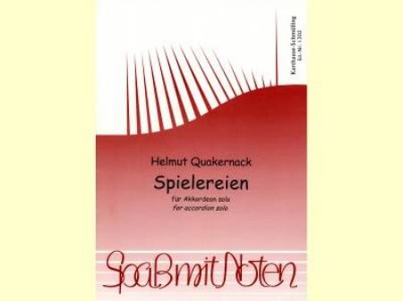 QUAKERNACK:SPIELEREIEN FOR ACCORDION SOLO