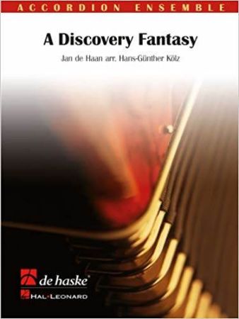 HAAN/KOLZ:A DISCOVERY FANTASY ACCORDION ENSEMBLE