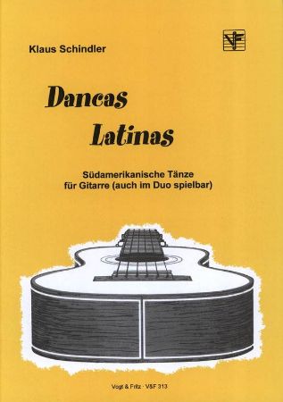 SCHINDLER:DANCAS LATINAS GITARRE (AUCH IN DUO SPIELBAR)