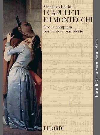 BELLINI:I CAPULETI E I MONTECCHI VOCAL SCORE