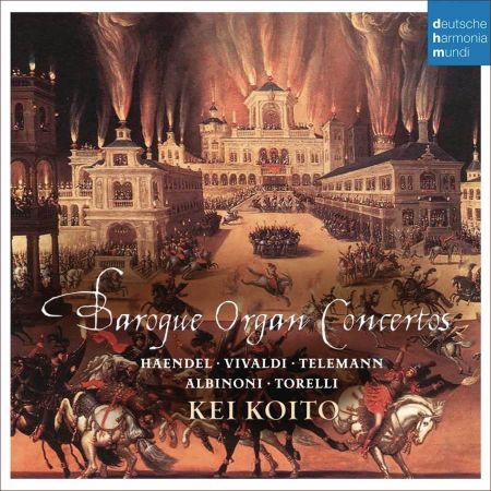 BAROQUE ORGAN CONCERTOS/KEI KOITO