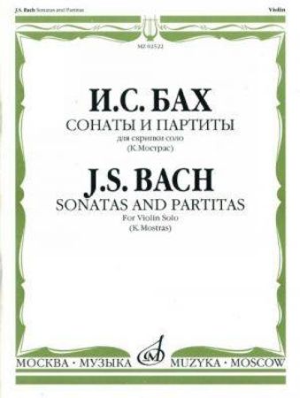 BACH J.S.:SONATAS AND PARTITAS FOR VIOLIN SOLO (K.MOSTRAS)