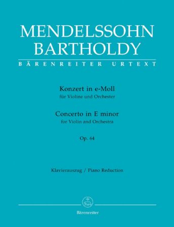 MENDELSSOHN:CONCERTO IN E MINOR OP.64 VIOLIN AND PIANO