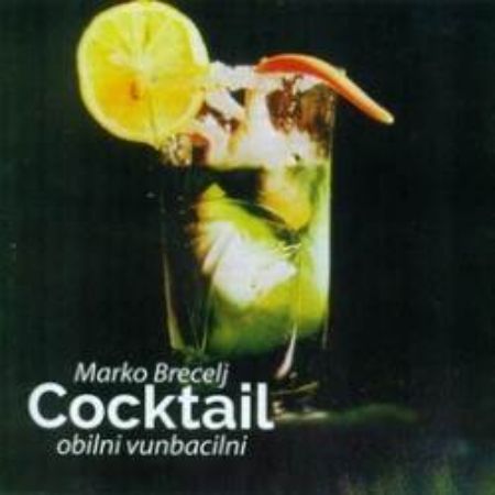 MARKO BRECELJ/COCKTAIL (JUBILEJNA IZDAJA)